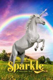 Sparkle A Unicorn Tale (2023) English