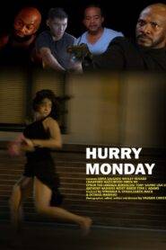 Hurry Monday (2023) Hindi Dubbed