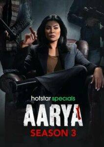 Aarya (2024) Season 3 Complete