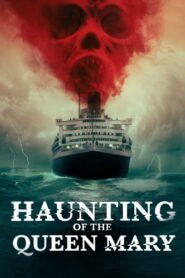 The Queen Mary -Haunting of the Queen Mary (2023) Hindi Dubbed