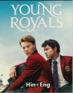 Young Royals (2024) Hindi Season 3 Complete 