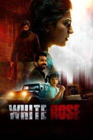 White Rose (2024) Hindi Dubbed