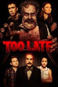 Too Late (2021) Hindi Dubbed