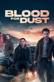 Blood for Dust (2024) Hindi Dubbed