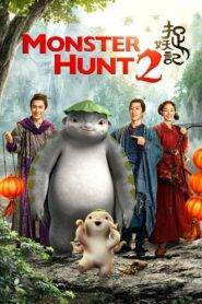 Monster Hunt 2 (2018) Hindi Dubbed