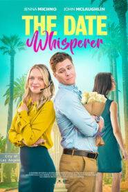 The Date Whisperer (2023) Hindi Dubbed