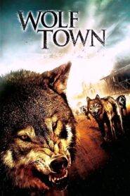 Wolf Town (2011) Hindi Dubbed