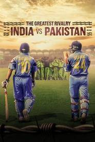 The Greatest Rivalry: India vs Pakistan (2025) Hindi Season 1 Complete Netflix