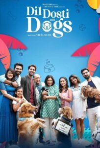 Dil Dosti Aur Dogs (2025) Hindi HD