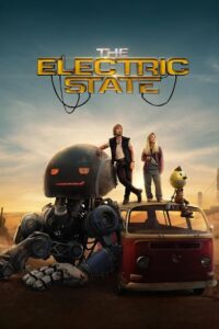 The Electric State (2025) Hindi Dubbed Netflix